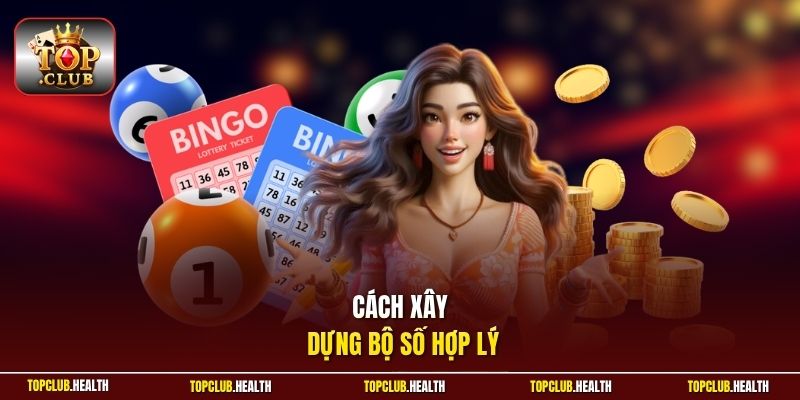 Cách xây dựng bộ số hợp lý
