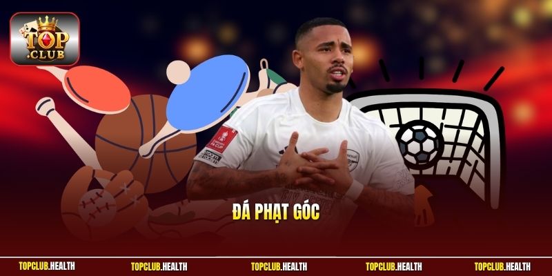 Đá Phạt Góc | Chiến Thuật Không Chiến Kiến Tạo Bàn Thắng